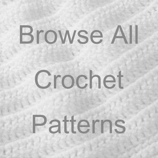 BROWSE ALL CROCHET PATTERNS