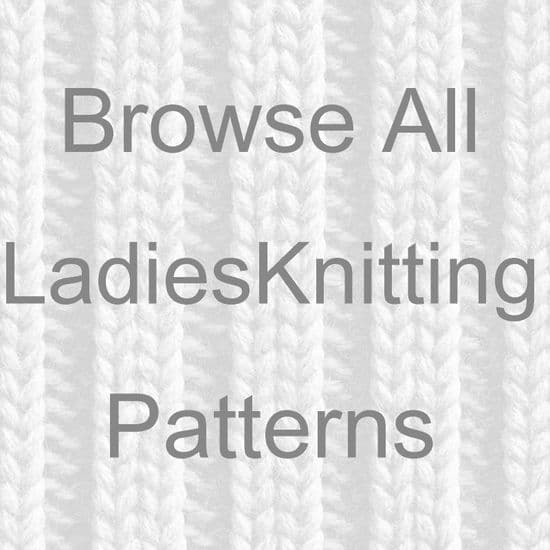 BROWSE ALL LADIES KNITTING PATTERNS