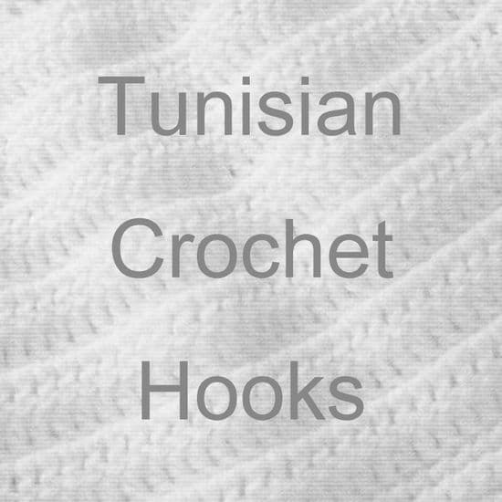 TUNISIAN CROCHET HOOKS